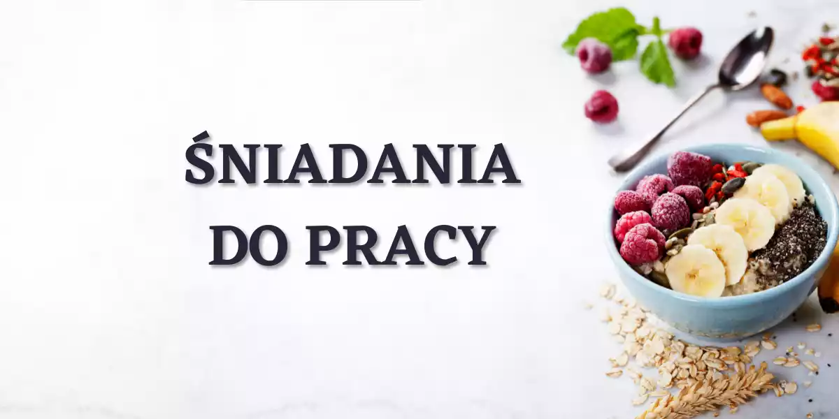 Śniadania do pracy